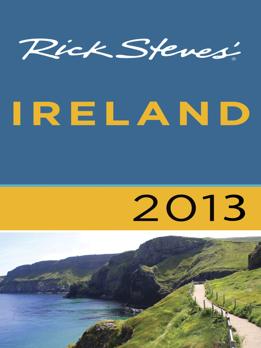 Title details for Rick Steves' Ireland 2013 by Rick Steves - Available